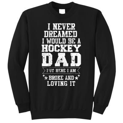 Hockey Dad Funny Fathers Day Tee Dads Gift Sweatshirt