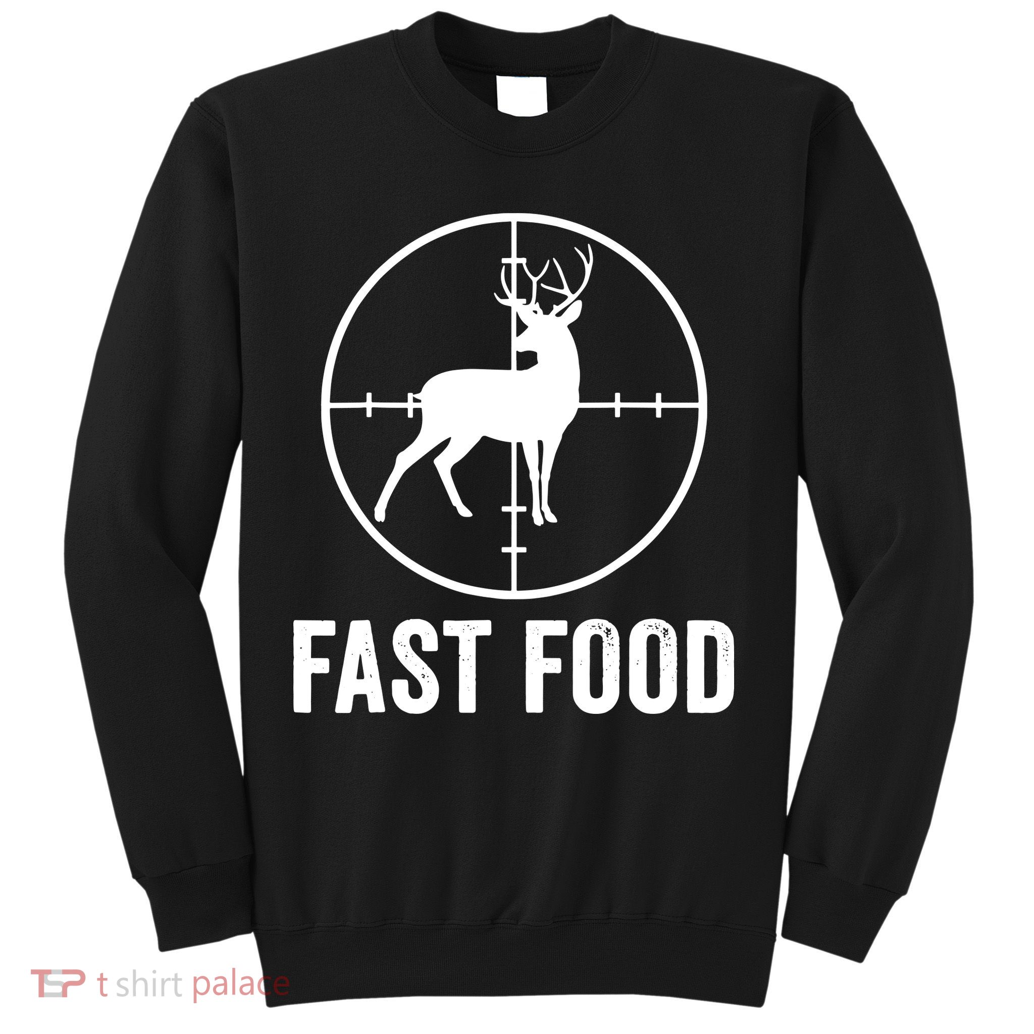 Hunting Deer Fast Food Sweatshirt