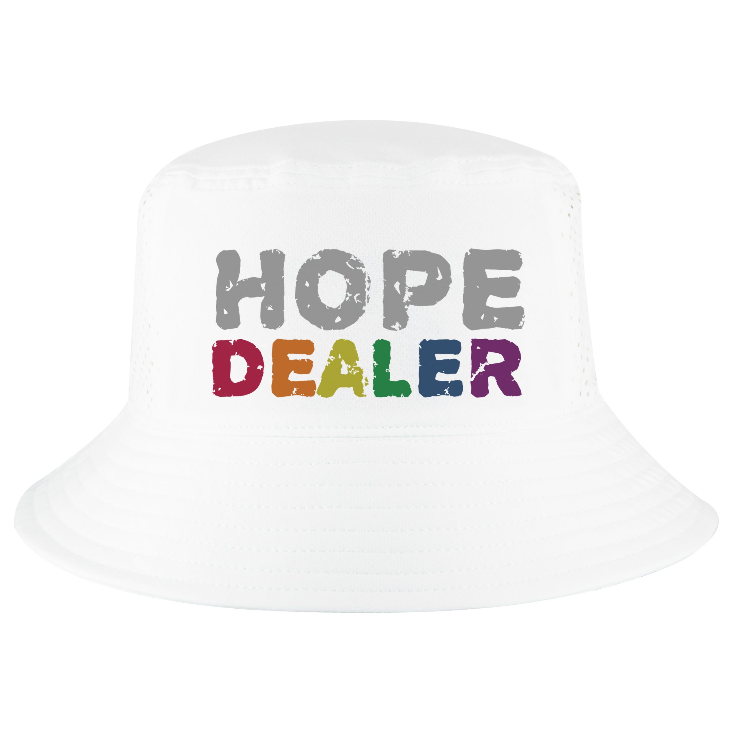 Hope Dealer Funny Inspirational Uplifting Gift Cool Comfort Performance Bucket Hat