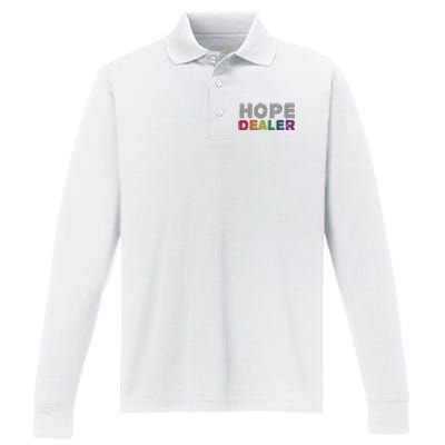 Hope Dealer Funny Inspirational Uplifting Gift Performance Long Sleeve Polo