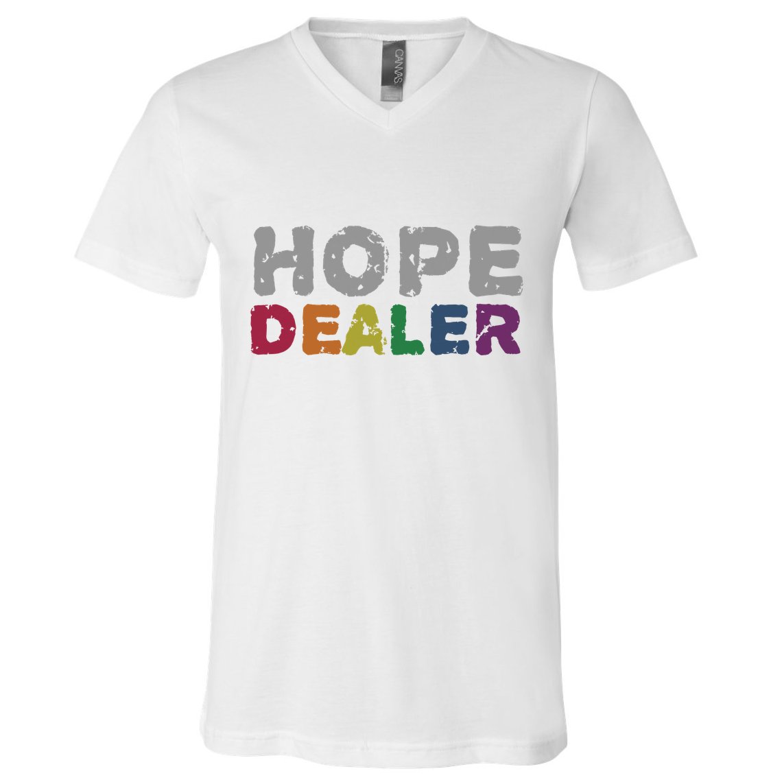 Hope Dealer Funny Inspirational Uplifting Gift V-Neck T-Shirt