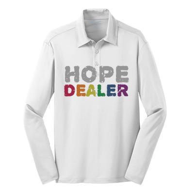 Hope Dealer Funny Inspirational Uplifting Gift Silk Touch Performance Long Sleeve Polo