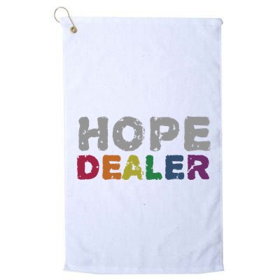 Hope Dealer Funny Inspirational Uplifting Gift Golf Towel