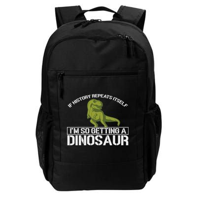 History Designs For Teacher And History Buffs If History Repeats Itself I'm So Getting A Dinosaur Un Daily Commute Backpack