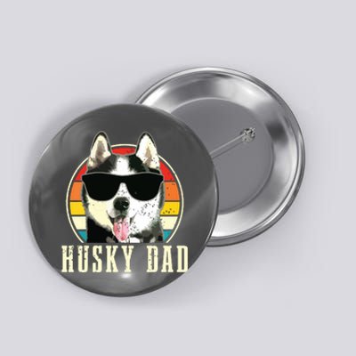 Husky Dad Funny Dog Sunglasses Vintage Siberian Husky Button