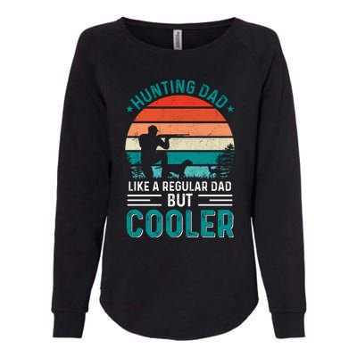 Hunting Dad Fathers Day T Design Womens California Wash Sweatshirt