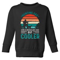 Hunting Dad Fathers Day T Design Toddler Sweatshirt