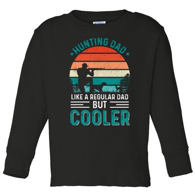 Hunting Dad Fathers Day T Design Toddler Long Sleeve Shirt