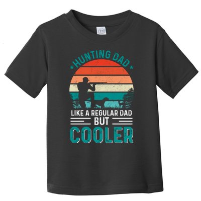 Hunting Dad Fathers Day T Design Toddler T-Shirt