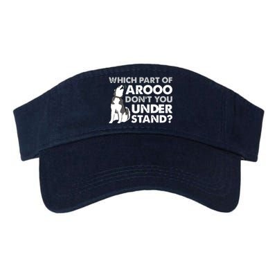 Husky Dog Funny Which Part Of Arooo Dont You Understand Valucap Bio-Washed Visor