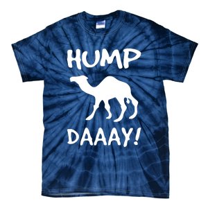 HUMP DAY Funny Tie-Dye T-Shirt