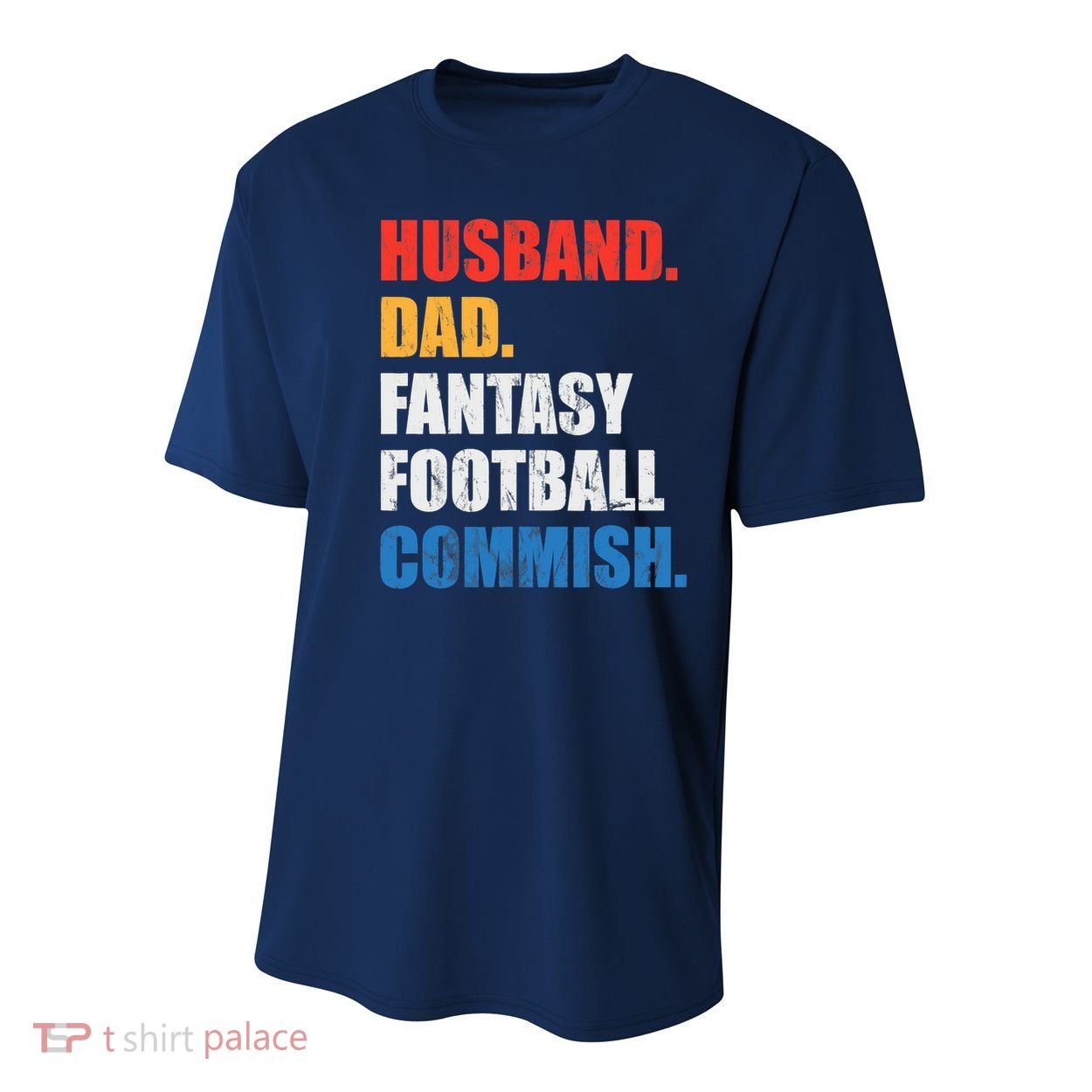 Husband Dad Fantasy Football Commish, Fantasy Commissioner Youth Performance Sprint T-Shirt