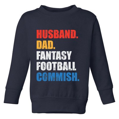 Husband Dad Fantasy Football Commish, Fantasy Commissioner Toddler Sweatshirt