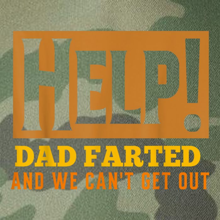 Help Dad Farted And WE Cant Get Out. Funny Dad Car Travel Legacy Tie Dye Trucker Hat