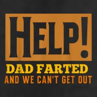 Help Dad Farted And WE Cant Get Out. Funny Dad Car Travel Garment-Dyed Fleece Hoodie
