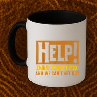 Help Dad Farted And WE Cant Get Out. Funny Dad Car Travel Mug