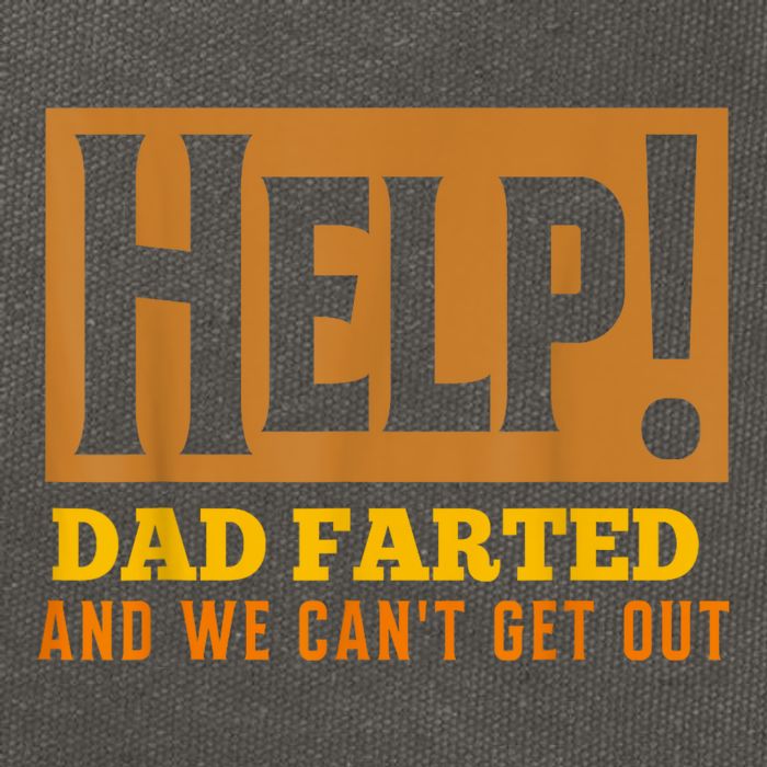 Help Dad Farted And WE Cant Get Out. Funny Dad Car Travel Cotton Canvas Backpack