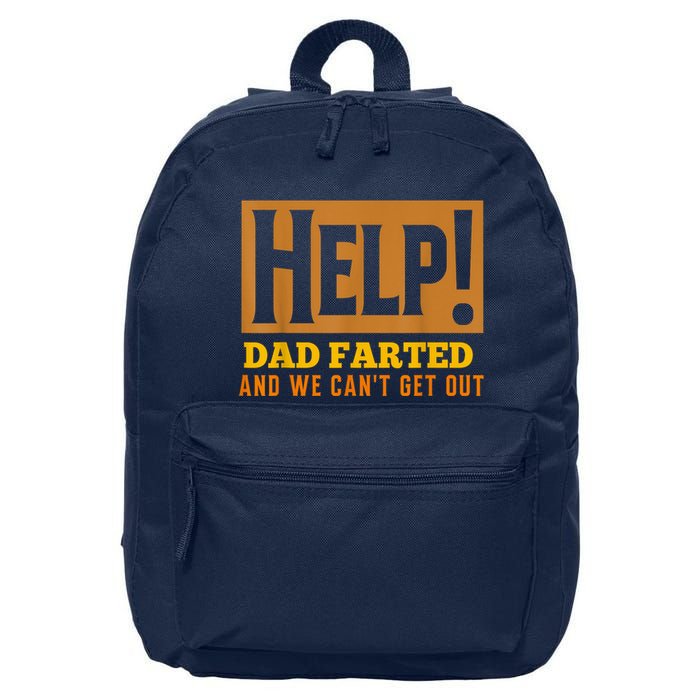 Help Dad Farted And WE Cant Get Out. Funny Dad Car Travel 16 in Basic Backpack