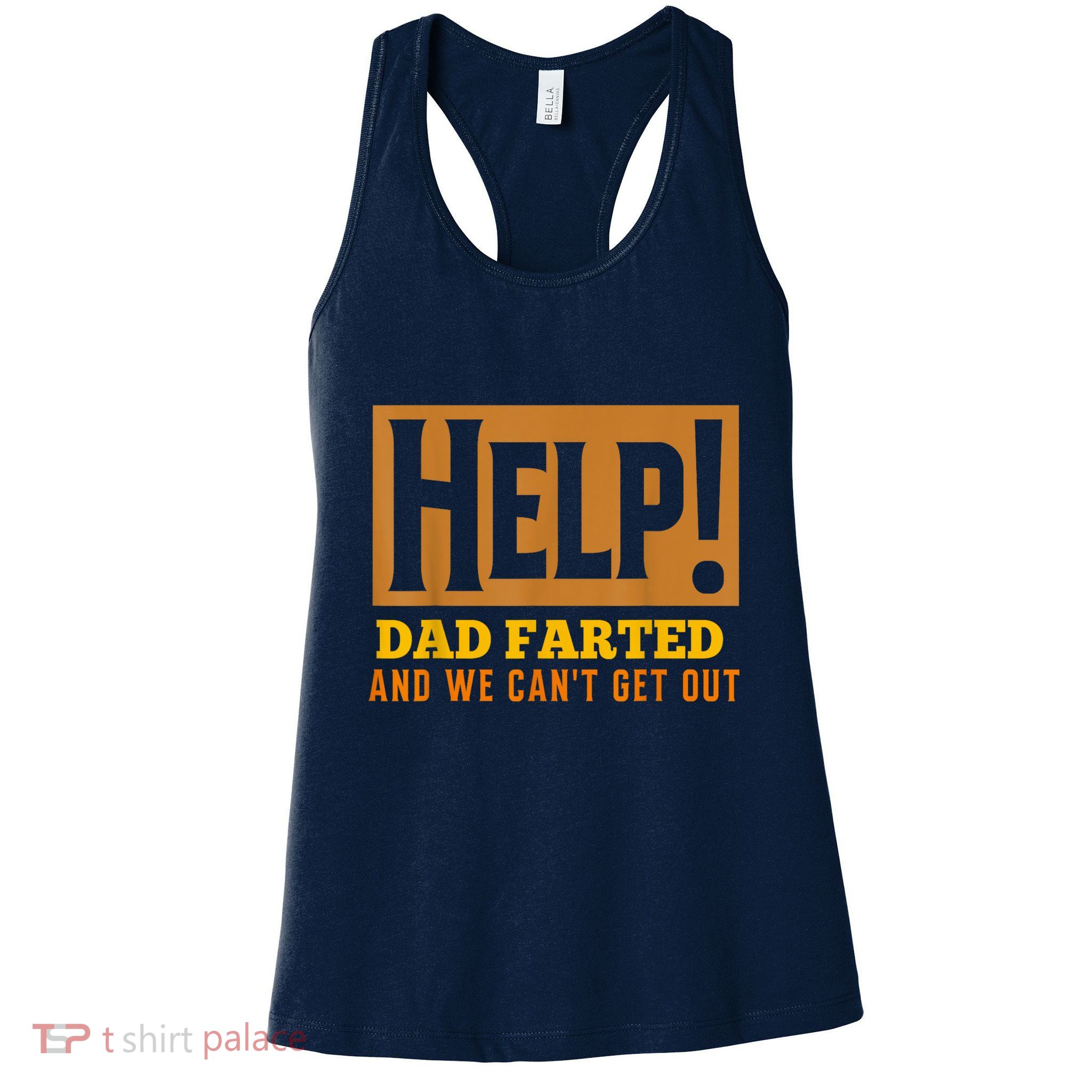 Help Dad Farted And WE Cant Get Out. Funny Dad Car Travel Womens Tank Top