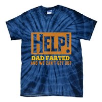 Help Dad Farted And WE Cant Get Out. Funny Dad Car Travel Tie-Dye T-Shirt
