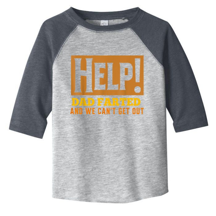 Help Dad Farted And WE Cant Get Out. Funny Dad Car Travel Toddler Fine Jersey T-Shirt