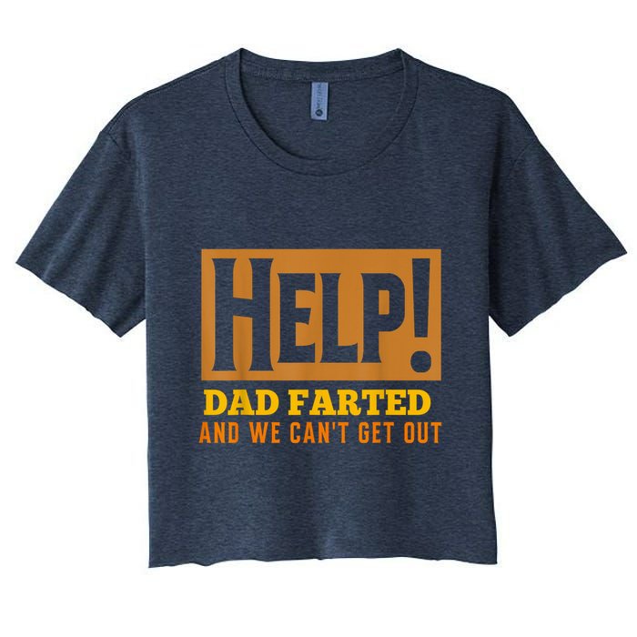 Help Dad Farted And WE Cant Get Out. Funny Dad Car Travel Crop Top