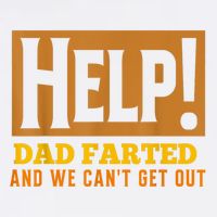 Help Dad Farted And WE Cant Get Out. Funny Dad Car Travel Garment-Dyed Sweatshirt