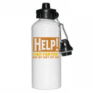 Help Dad Farted And WE Cant Get Out. Funny Dad Car Travel Aluminum Water Bottle