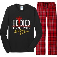 He Died For Me So I Live For Him Long Sleeve Pajama Set