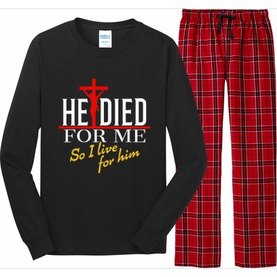 He Died For Me So I Live For Him Long Sleeve Pajama Set