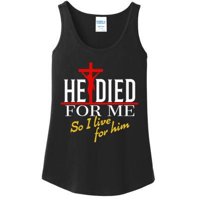 He Died For Me So I Live For Him Ladies Essential Tank