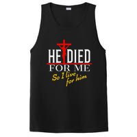 He Died For Me So I Live For Him PosiCharge Competitor Tank