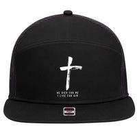 He Died For Me I Live For Him Christian 7 Panel Mesh Trucker Snapback Hat