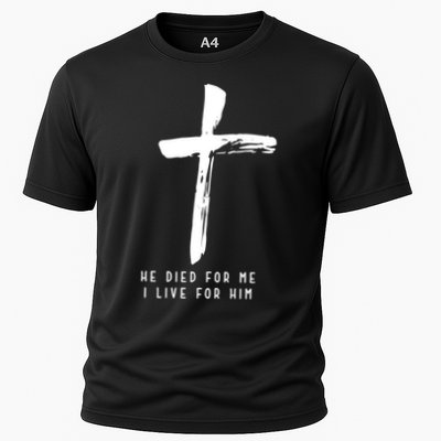 He Died For Me I Live For Him Christian Cooling Performance Crew T-Shirt