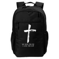 He Died For Me I Live For Him Christian Backpack