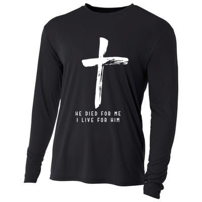 He Died For Me I Live For Him Christian Cooling Performance Long Sleeve Crew