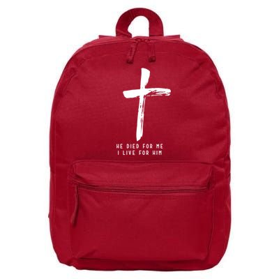 He Died For Me I Live For Him Christian 16 in Basic Backpack
