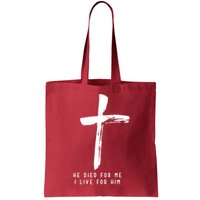 He Died For Me I Live For Him Christian Bag