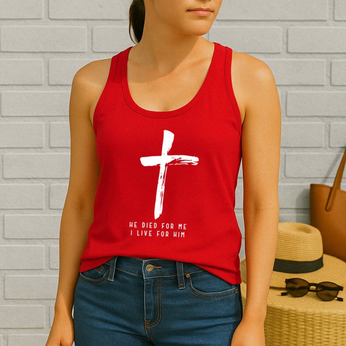 He Died For Me I Live For Him Christian Womens Tank Top