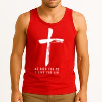 He Died For Me I Live For Him Christian Tank Top