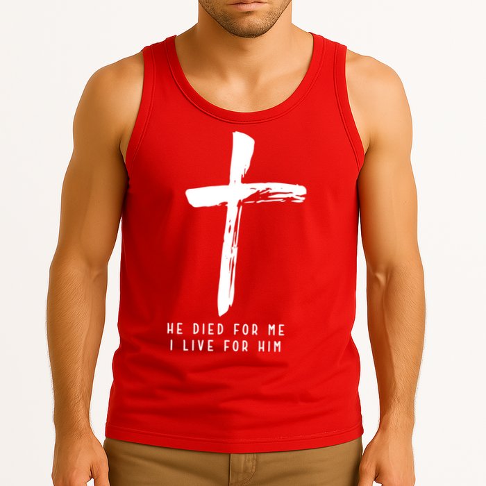 He Died For Me I Live For Him Christian Tank Top