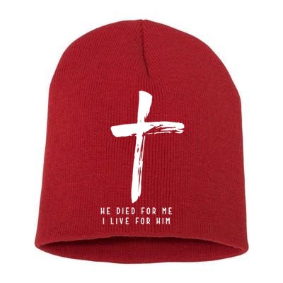He Died For Me I Live For Him Christian Short Acrylic Beanie