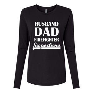 Husband Dad Firefighter Superhero Gift Womens Cotton Relaxed Long Sleeve T-Shirt