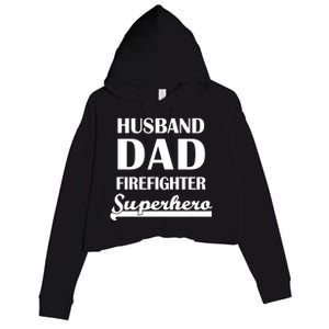 Husband Dad Firefighter Superhero Gift Crop Fleece Hoodie