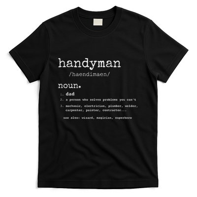 Handyman Definition Funny Dad Handyman FatherS Day Gift T-Shirt