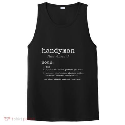 Handyman Definition Funny Dad Handyman FatherS Day Gift PosiCharge Competitor Tank