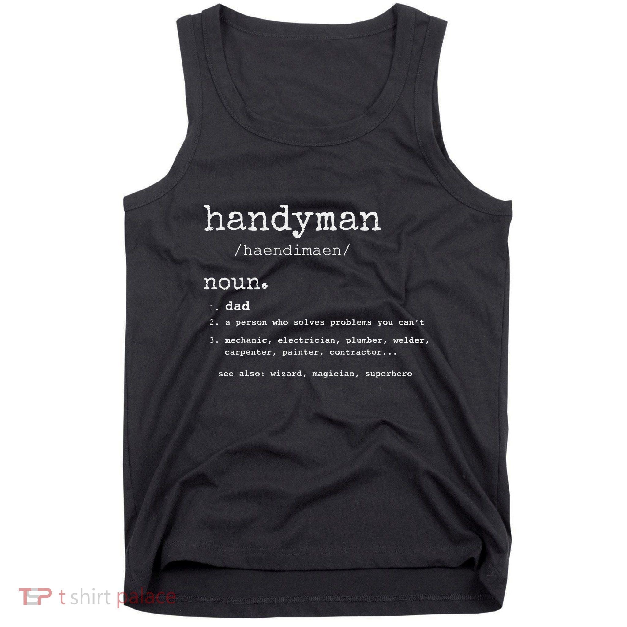 Handyman Definition Funny Dad Handyman FatherS Day Gift Tank Top