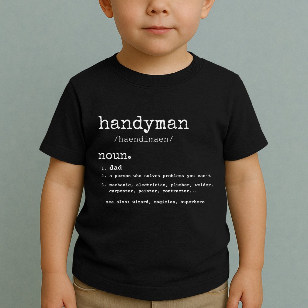 Handyman Definition Funny Dad Handyman FatherS Day Gift Toddler T-Shirt