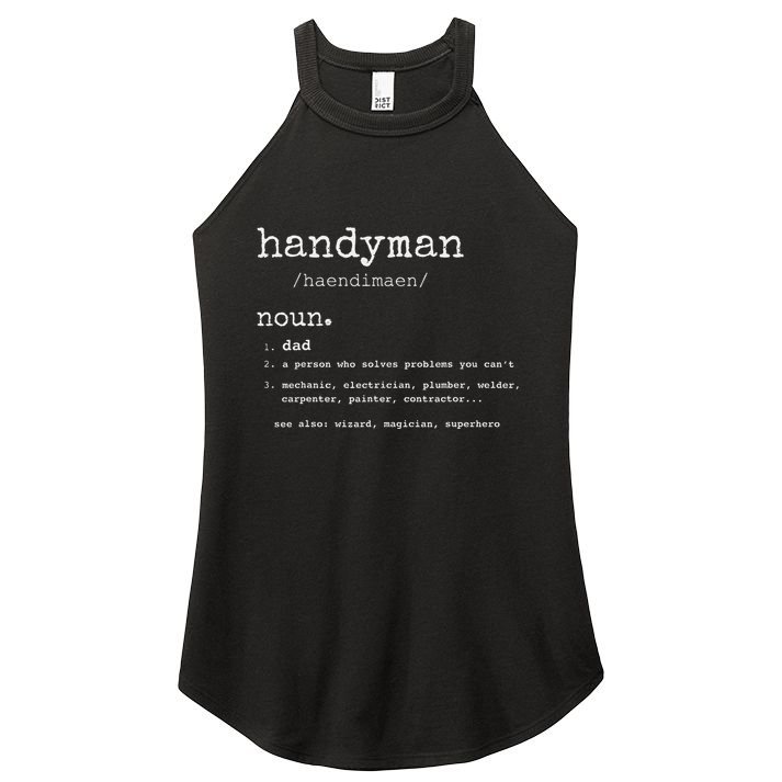 Handyman Definition Funny Dad Handyman FatherS Day Gift Women's Perfect Tri Rocker Tank
