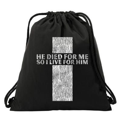 He Died For Me So I Live For Him Jesus Cross Christian Bible Drawstring Bag